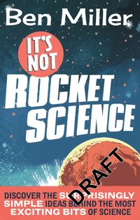 Bild vom Artikel It's Not Rocket Science vom Autor Ben Miller