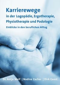 Produktbild: Karrierewege in der Logop&auml;die, Ergotherapie, Physiotherapie und Podologie