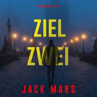 Produktbild: Ziel Zwei (Spiel der Spione &ndash; Band 2)