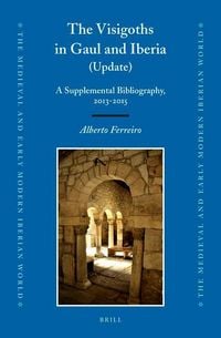 Produktbild: The Visigoths in Gaul and Iberia (Update)