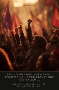Produktbild: Feminismus und Marxismus: Jenseits von Patriarchat und Kapitalismus