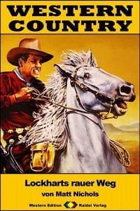 Produktbild: WESTERN COUNTRY 341: Lockharts rauer Weg
