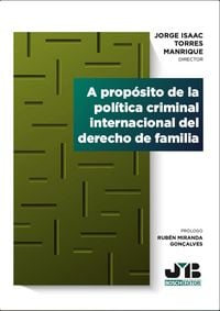 Produktbild: A prop&oacute;sito de la pol&iacute;tica criminal internacional del derecho de familia