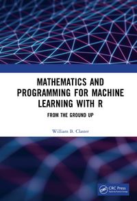 Produktbild: Mathematics and Programming for Machine Learning with R