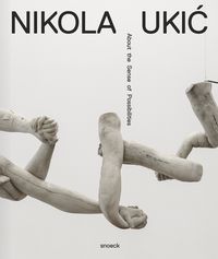 Produktbild: Nikola Ukić: About the Sense of Possibilties
