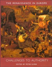 Produktbild: Elmer, P: Challenges to Authority - The Renaissance in Europ