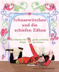 Produktbild: Schneewittchen und die schiefen Z&auml;hne