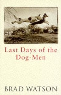 Produktbild: The Last Days of the Dog-Men
