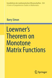 Produktbild: Loewner's Theorem on Monotone Matrix Functions