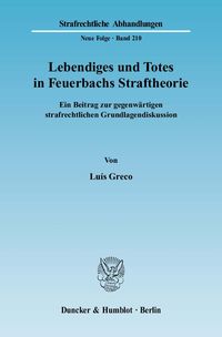 Produktbild: Lebendiges und Totes in Feuerbachs Straftheorie.
