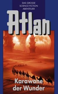 Produktbild: Atlan 3: Karawane der Wunder (Blauband)