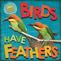Produktbild: Ridley, S: In the Animal Kingdom: Birds Have Feathers