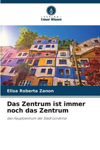 Produktbild: Das Zentrum ist immer noch das Zentrum