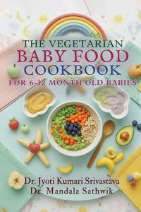 Produktbild: The Vegetarian Baby Food Cookbook