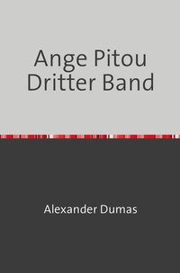 Bild vom Artikel Ange Pitou Dritter Band vom Autor Alexander Dumas
