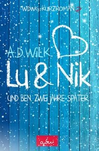 Produktbild: Lu & Nik. Und Ben. Zwei Jahre sp&auml;ter.