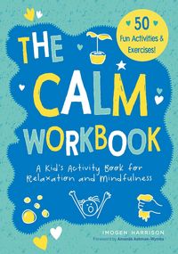 Produktbild: The Calm Workbook: A Kid's Activity Book for Relaxation and Mindfulness