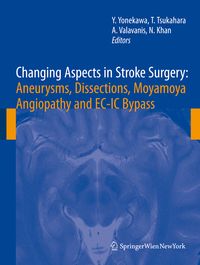 Produktbild: Changing Aspects in Stroke Surgery: Aneurysms, Dissection, Moyamoya angiopathy and EC-IC Bypass