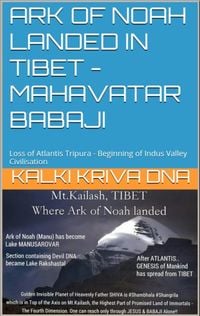 Produktbild: Ark of Noah landed in Tibet - Loss of Atlantis Tripura - Beginning of Indus Valley Civilisation : Mahavatar Babaji