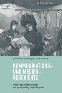 Produktbild: Kommunikations- und Mediengeschichte