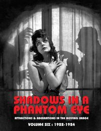 Produktbild: SHADOWS IN A PHANTOM EYE, VOLUME 6 (1922-1924)