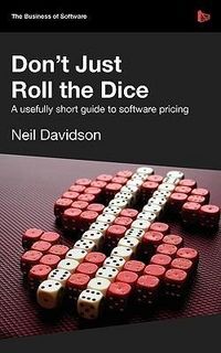 Produktbild: Don't Just Roll the Dice - A Usefully Short Guide to Software Pricing