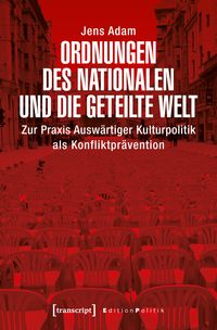 Produktbild: Ordnungen des Nationalen und die geteilte Welt