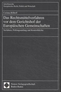 Produktbild: Das Rechtsmittelverfahren vor dem Gerichtshof der Europ&auml;ischen Gemeinschaften