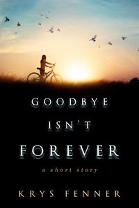 Produktbild: Goodbye Isn't Forever