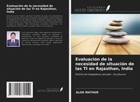 Produktbild: Evaluaci&oacute;n de la necesidad de situaci&oacute;n de las TI en Rajasthan, India