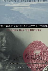 Produktbild: Ethnology of the Ungava District, Hudson Bay Territory