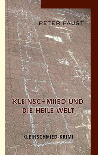 Produktbild: Kleinschmiied und die heile Welt