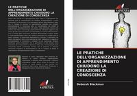 Produktbild: Le Pratiche Dell'organizzazione Di Apprendimento Chiudono La Creazione Di Conoscenza