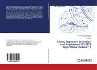 Produktbild: A New Approach to Design and Implement FFT/ IFFT Algorithms: Radix4^2