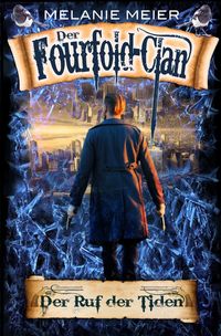 Produktbild: Die Fourfold-Saga / Der Fourfold-Clan: Der Ruf der Tiden