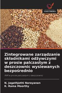 Produktbild: Zintegrowane zarz&iquest;dzanie sk&iquest;adnikami od&iquest;ywczymi w prosie palczastym z deszczownic wysiewanych bezpo&iquest;rednio