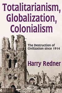 Produktbild: Redner, H: Totalitarianism, Globalization, Colonialism