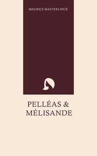 Produktbild: Pell&eacute;as and M&eacute;lisande