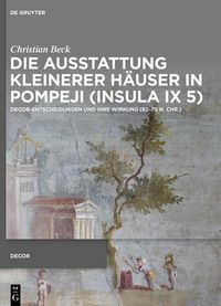 Produktbild: Die Ausstattung kleinerer H&auml;user in Pompeji (Insula IX 5)