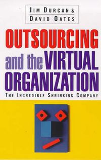 Produktbild: Outsourcing and the Virtual Organization