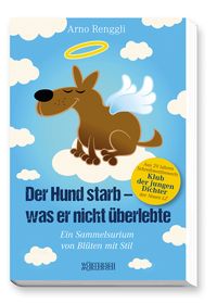 Produktbild: Der Hund starb - was er nicht überlebte