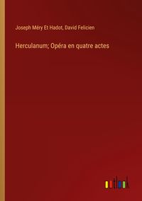 Produktbild: Herculanum; Op&eacute;ra en quatre actes