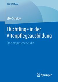 Bild vom Artikel Flüchtlinge in der Altenpflegeausbildung vom Autor Elke Strelow