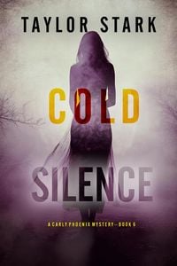 Produktbild: Cold Silence (A Carly Phoenix FBI Suspense Thriller-Book 6)