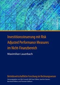 Produktbild: Investitionssteuerung mit Risk Adjusted Performance Measures im Nicht-Finanzbereich