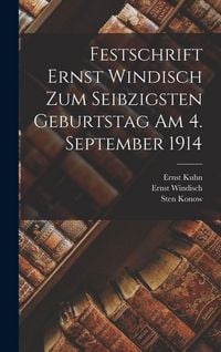 Produktbild: Festschrift Ernst Windisch zum seibzigsten Geburtstag am 4. September 1914