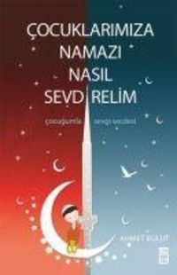 Produktbild: Cocuklarimiza Namazi Nasil Sevdirelim