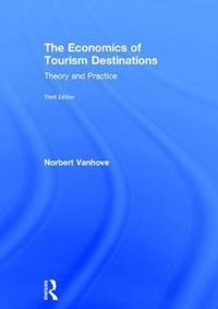 Produktbild: Vanhove, N: The Economics of Tourism Destinations