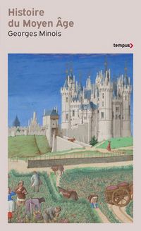 Produktbild: Histoire du Moyen Age : mille ans de splendeurs et mis&egrave;res