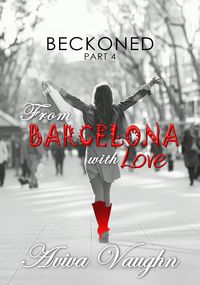 Produktbild: Beckoned, Part 4: From Barcelona with Love